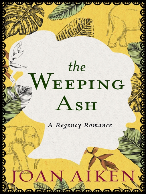 Title details for The Weeping Ash by Joan Aiken - Wait list